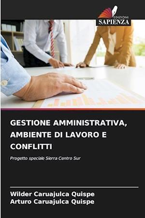 GESTIONE AMMINISTRATIVA, AMBIENTE DI LAVORO E CONFLITTI