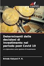 Determinanti delle decisioni di investimento nel periodo post Covid 19