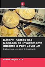 Determinantes das Decisões de Investimento durante o Post Covid 19