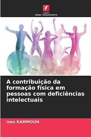 A contribuição da formação física em pessoas com deficiências intelectuais