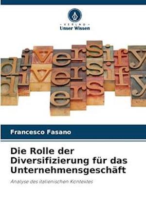 Die Rolle der Diversifizierung für das Unternehmensgeschäft