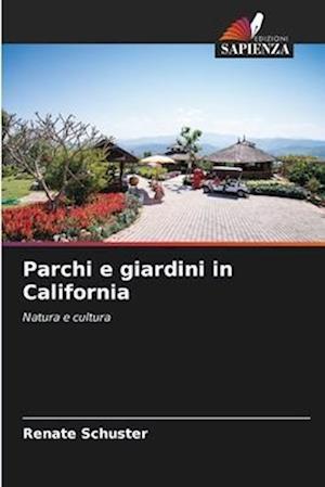 Parchi e giardini in California