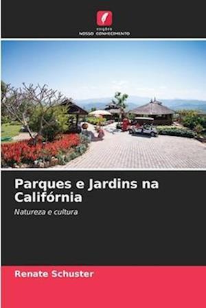 Parques e Jardins na Califórnia