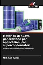 Materiali di nuova generazione per applicazioni con supercondensatori