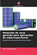 Materiais de nova geração para aplicações de supercapacitores