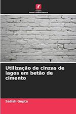 Utilização de cinzas de lagos em betão de cimento