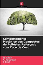 Comportamento Mecânico dos Compostos de Poliéster Reforçado com Coco de Coco