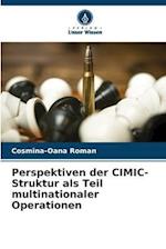 Perspektiven der CIMIC-Struktur als Teil multinationaler Operationen