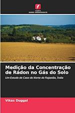 Medição da Concentração de Rádon no Gás do Solo