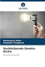 Verbleibende Dentin-Dicke