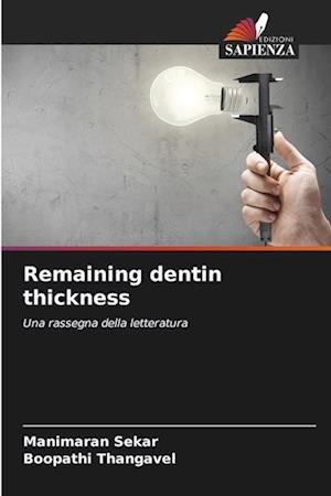 Remaining dentin thickness