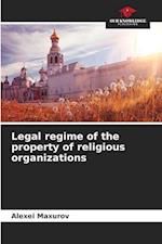 Legal regime of the property of religious organizations
