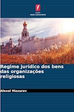 Regime jurídico dos bens das organizações religiosas