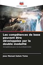 Les compétences de base peuvent être développées par la double modalité