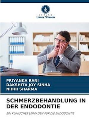 SCHMERZBEHANDLUNG IN DER ENDODONTIE