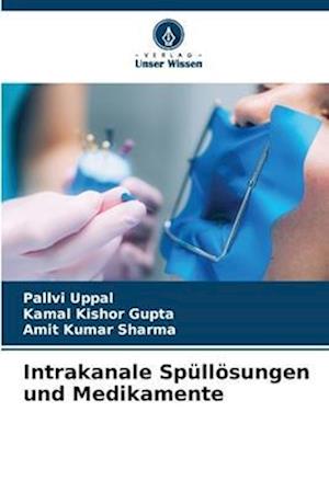 Intrakanale Spüllösungen und Medikamente