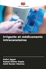 Irrigants et médicaments intracanalaires