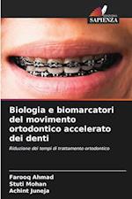 Biologia e biomarcatori del movimento ortodontico accelerato dei denti