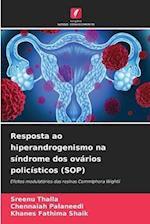 Resposta ao hiperandrogenismo na síndrome dos ovários policísticos (SOP)