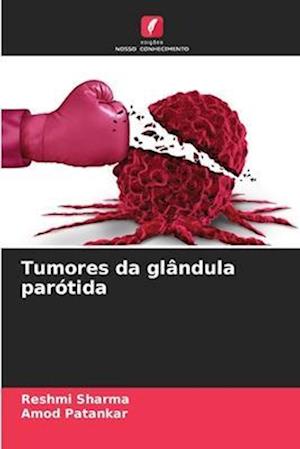 Tumores da glândula parótida