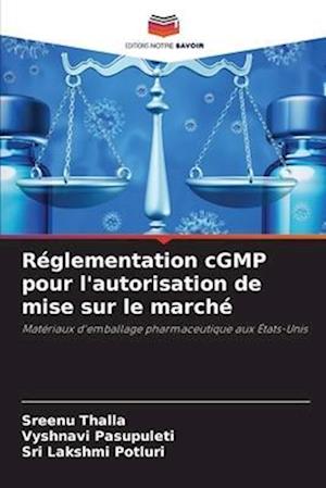 Réglementation cGMP pour l'autorisation de mise sur le marché