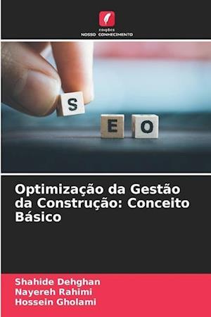 Optimização da Gestão da Construção: Conceito Básico