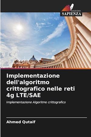 Implementazione dell'algoritmo crittografico nelle reti 4g LTE/SAE