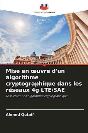 Mise en ¿uvre d'un algorithme cryptographique dans les réseaux 4g LTE/SAE