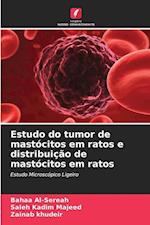 Estudo do tumor de mastócitos em ratos e distribuição de mastócitos em ratos