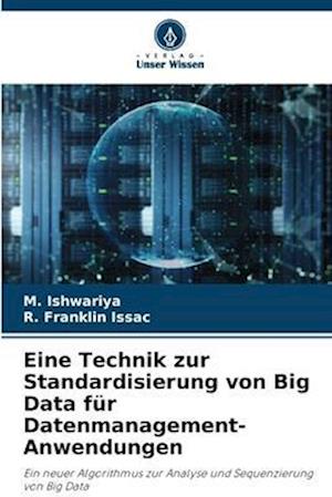 Eine Technik zur Standardisierung von Big Data für Datenmanagement-Anwendungen