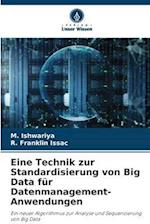 Eine Technik zur Standardisierung von Big Data für Datenmanagement-Anwendungen