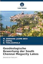 Geoökologische Bewertung der South Chennai Megacity Lakes