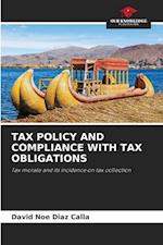 TAX POLICY AND COMPLIANCE WITH TAX OBLIGATIONS