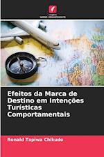 Efeitos da Marca de Destino em Intenções Turísticas Comportamentais