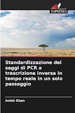 Standardizzazione dei saggi di PCR a trascrizione inversa in tempo reale in un solo passaggio