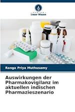 Auswirkungen der Pharmakovigilanz im aktuellen indischen Pharmazieszenario