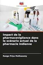 Impact de la pharmacovigilance dans le scénario actuel de la pharmacie indienne