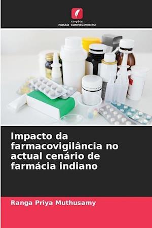 Impacto da farmacovigilância no actual cenário de farmácia indiano