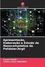 Apresentação, Elaboração e Estudo de Nanocompósitos de Poliéster/Argil