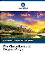 Die Chroniken von Enguep-Anyu