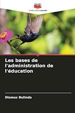 Les bases de l'administration de l'éducation