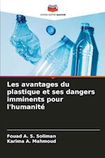 Les avantages du plastique et ses dangers imminents pour l'humanité