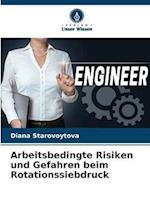 Arbeitsbedingte Risiken und Gefahren beim Rotationssiebdruck