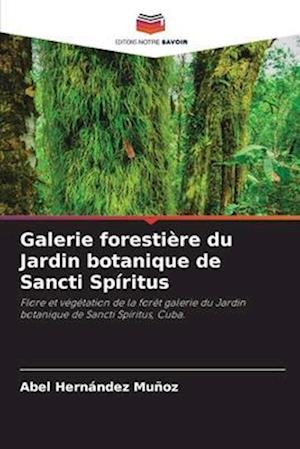 Galerie forestière du Jardin botanique de Sancti Spíritus