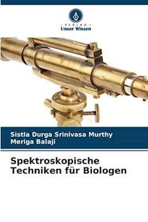 Spektroskopische Techniken für Biologen