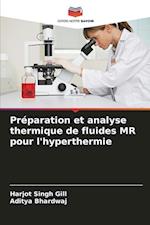 Préparation et analyse thermique de fluides MR pour l'hyperthermie