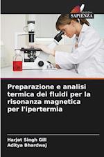 Preparazione e analisi termica dei fluidi per la risonanza magnetica per l'ipertermia