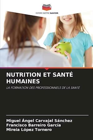 NUTRITION ET SANTÉ HUMAINES