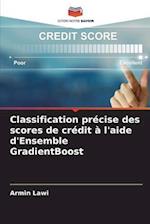 Classification précise des scores de crédit à l'aide d'Ensemble GradientBoost