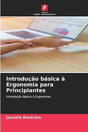 Introdução básica à Ergonomia para Principiantes